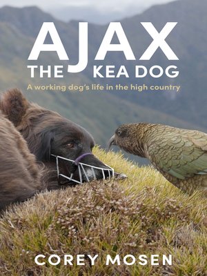 cover image of Ajax the Kea Dog
